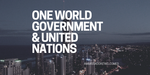 One World Government & United Nations